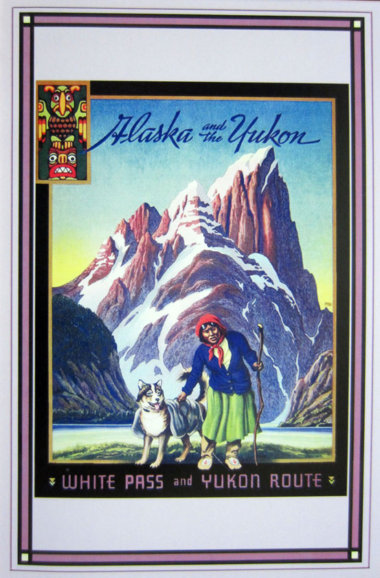 drawing of a woman with a wolf in front of a mountain and the words 'Alaska and the Yukon - White Pass and Yukon Route'